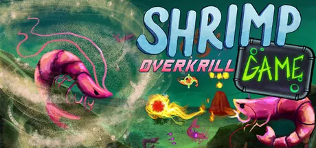 SHRIMP GAME: OVERKRILL cover art